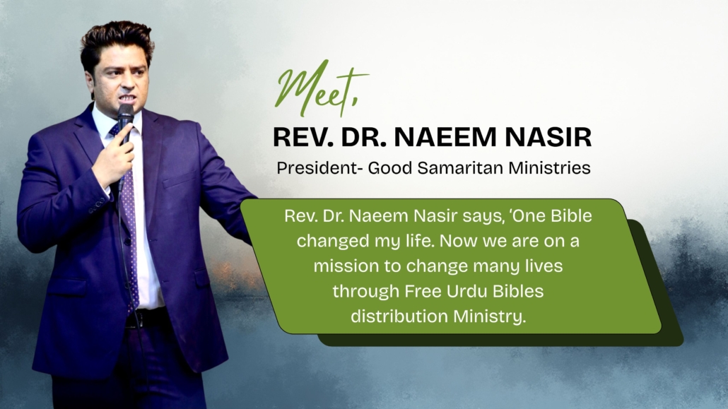 Pakistani pastor Rev. Dr. Naeem Nasir, Founder of Good Samaritan Ministries, distributing Free Urdu Bibles in Pakistan